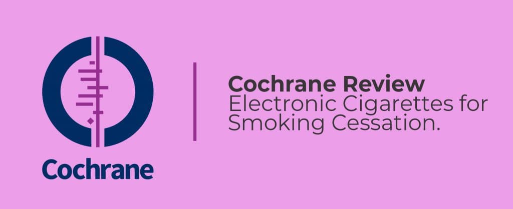 Cochrane Review Asks Can Vaping Help You Quit Smoking?